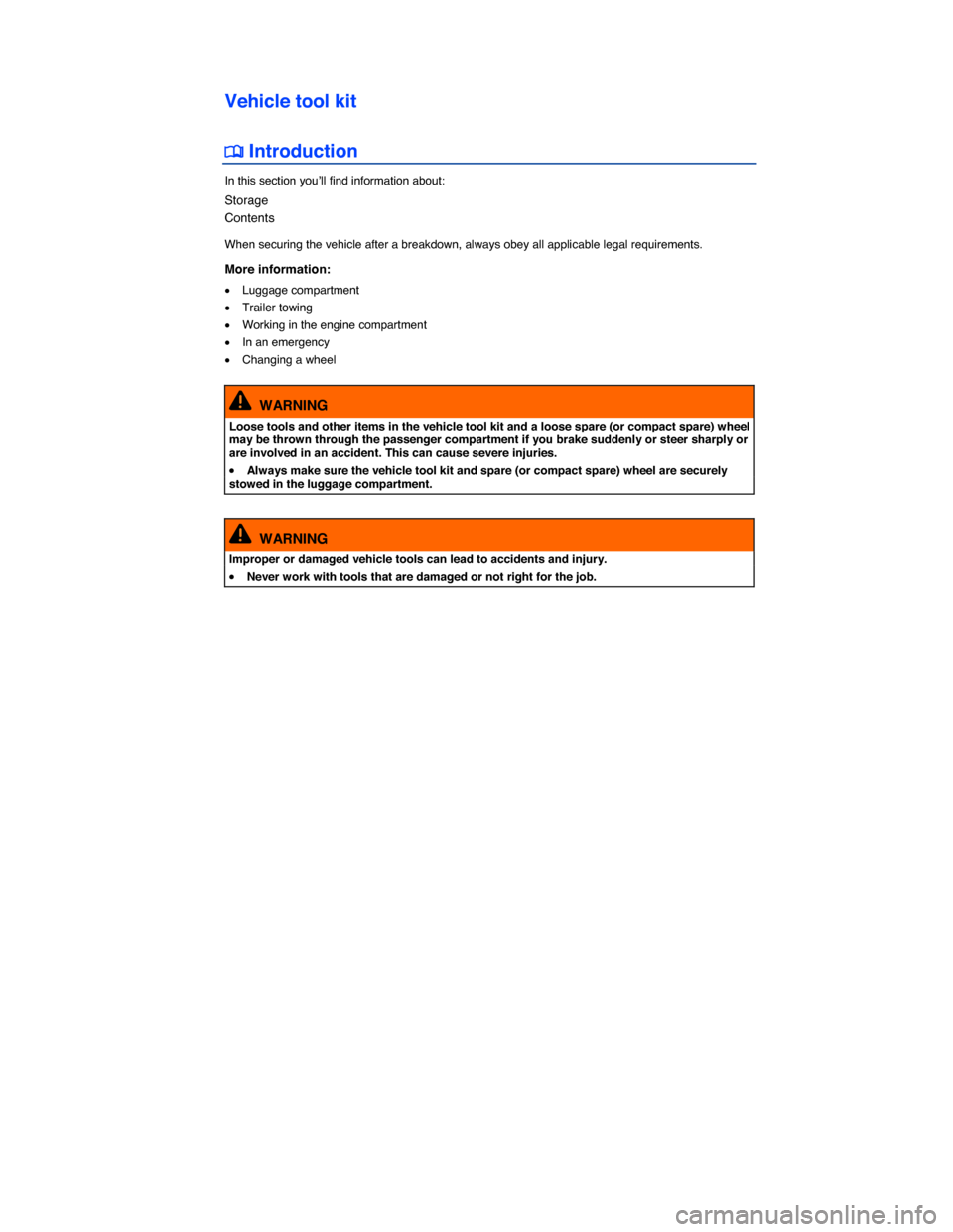 VOLKSWAGEN GOLF SPORTWAGEN 2015 5G / 7.G Owners Manual  
Vehicle tool kit 
 
