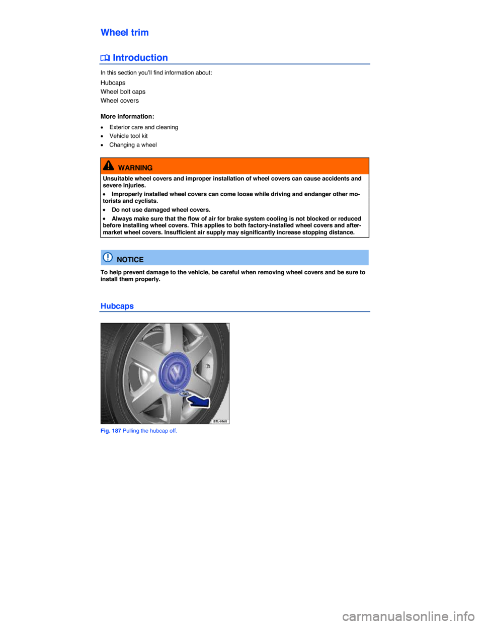 VOLKSWAGEN GOLF SPORTWAGEN 2015 5G / 7.G Owners Manual  
Wheel trim 
 