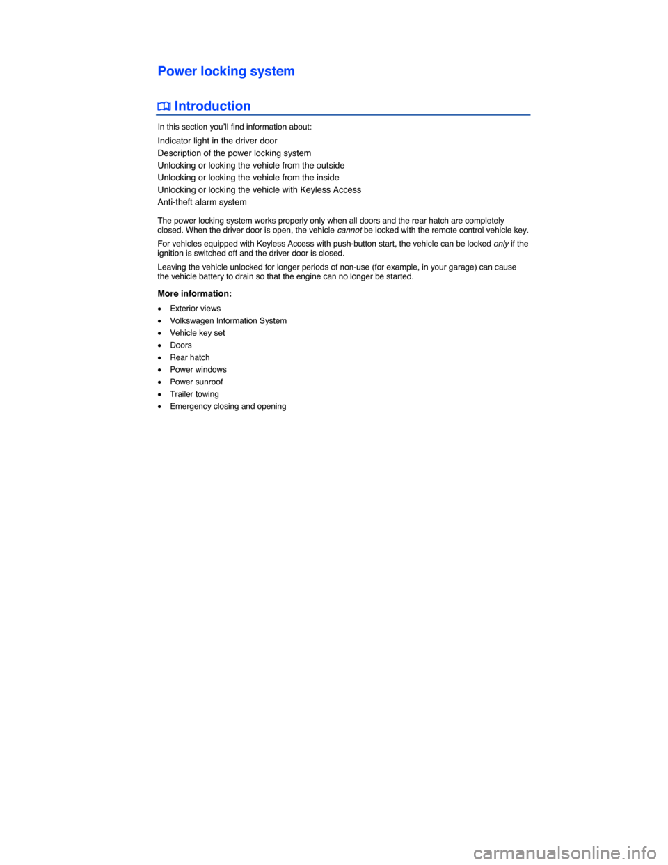 VOLKSWAGEN GOLF SPORTWAGEN 2015 5G / 7.G Owners Manual  
Power locking system 
�