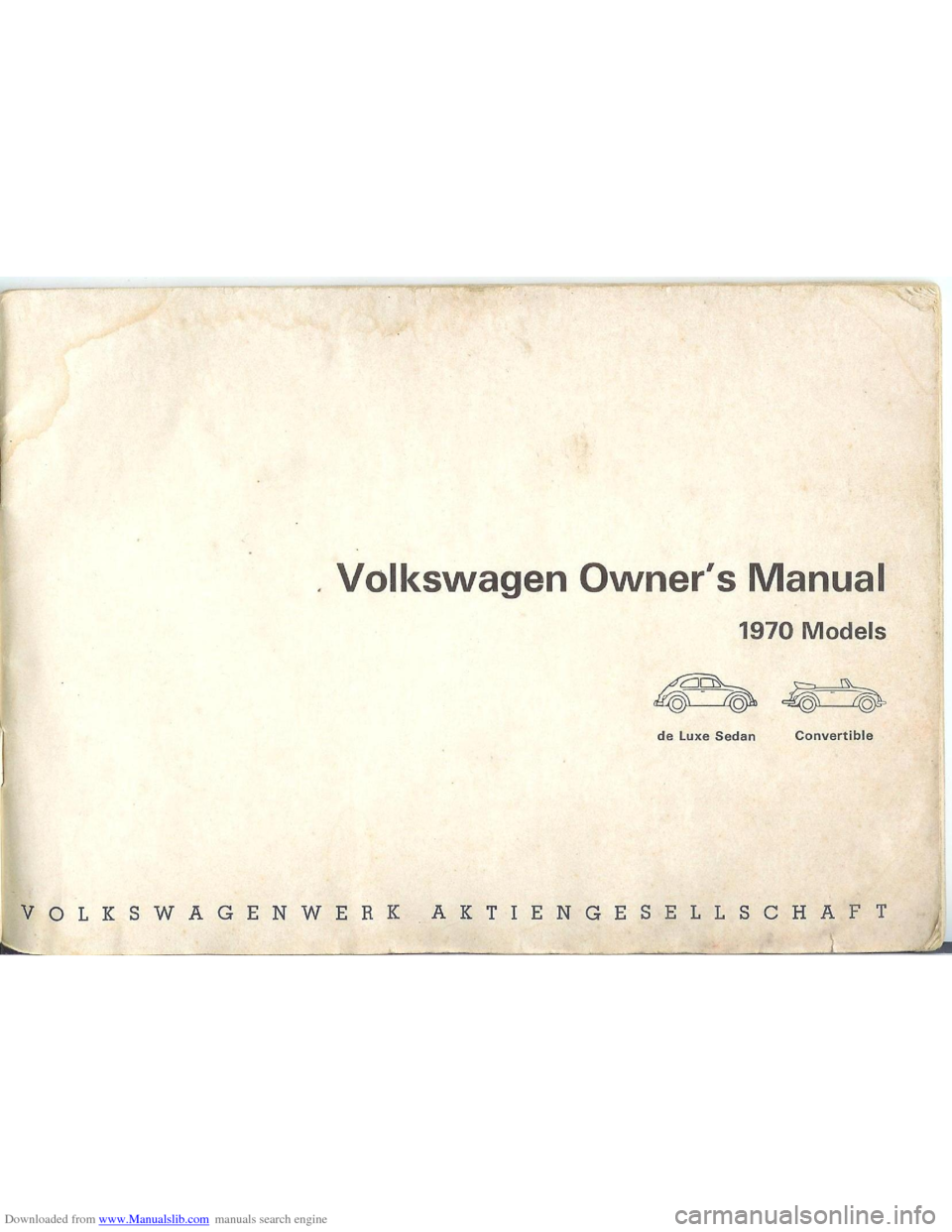 VOLKSWAGEN BEETLE 1970 1.G Owners Manual Downloaded from www.Manualslib.com manuals search engine   