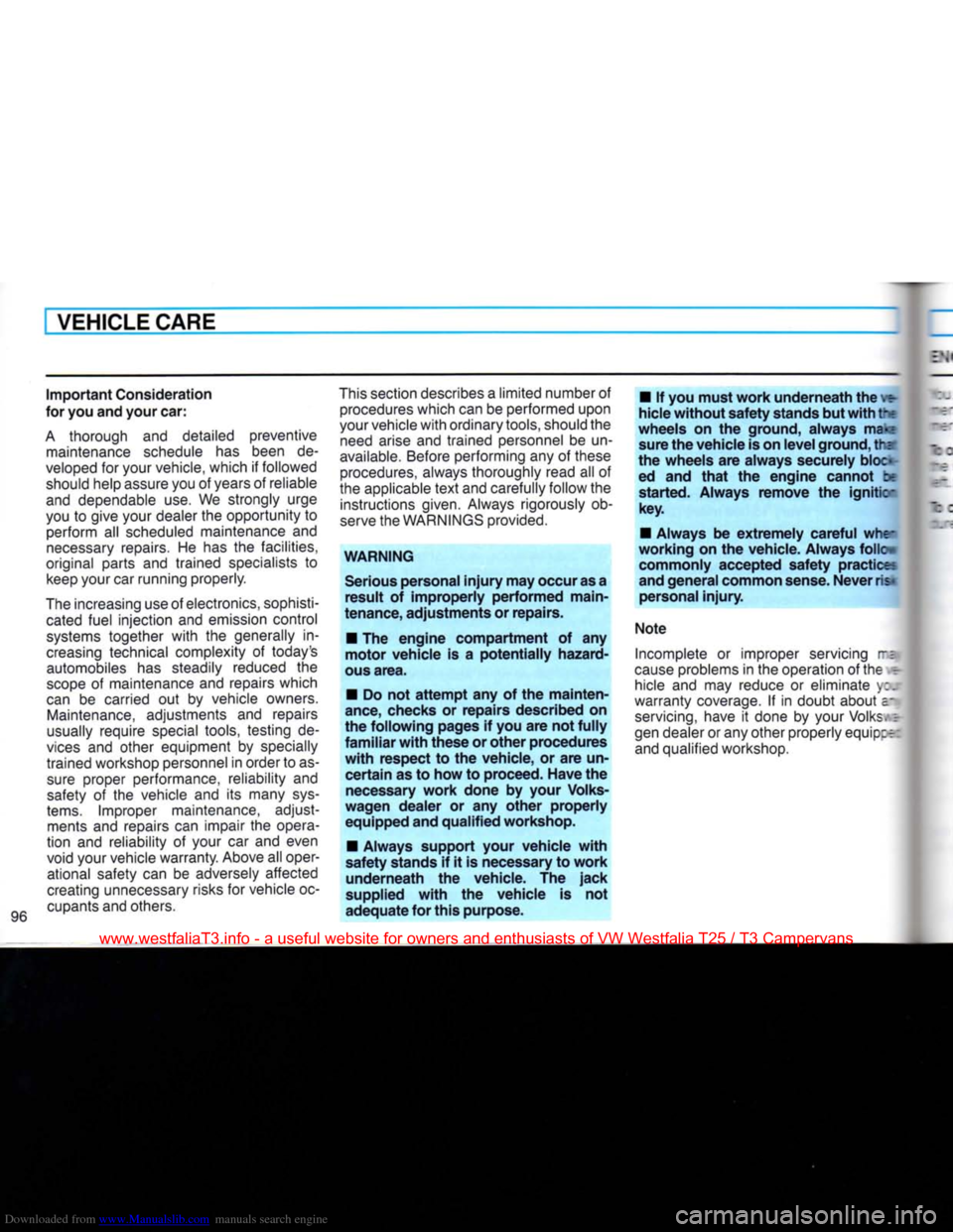 VOLKSWAGEN TRANSPORTER 1990 T4 / 4.G Owners Manual Downloaded from www.Manualslib.com manuals search engine 
VEHICLE CARE 

Important
 Consideration 
for you and your car: 

A
 thorough and detailed preventive  maintenance schedule has been de­

velo