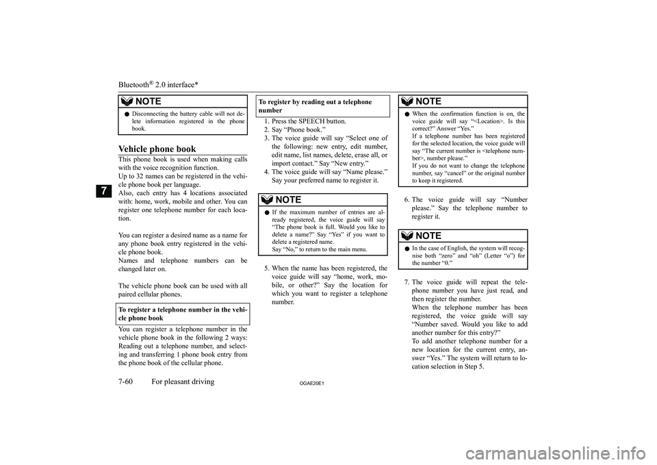 MITSUBISHI ASX 2020  Owners Manual (in English) �N�O�T�E�z�D�i�s�c�o�n�n�e�c�t�i�n�g�  �t�h�e�  �b�a�t�t�e�r�y�  �c�a�b�l�e�  �w�i�l�l�  �n�o�t�  �d�e�-
�l�e�t�e�  �i�n�f�o�r�m�a�t�i�o�n�  �r�e�g�i�s�t�e�r�e�d�  �i�n�  �t�h�e�  �p�h�o�n�e
�b�o�o�k�