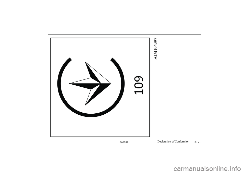 MITSUBISHI OUTLANDER PHEV 2017  Owners Manual (in English) 14- 21
OGGE17E1Declaration of Conformity  