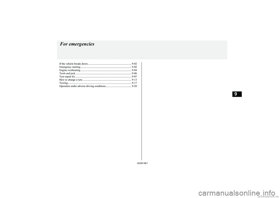 MITSUBISHI OUTLANDER PHEV 2018  Owners Manual (in English) If the vehicle breaks down.................................................................. 9-02Emergency starting............................................................................. 9-02
En