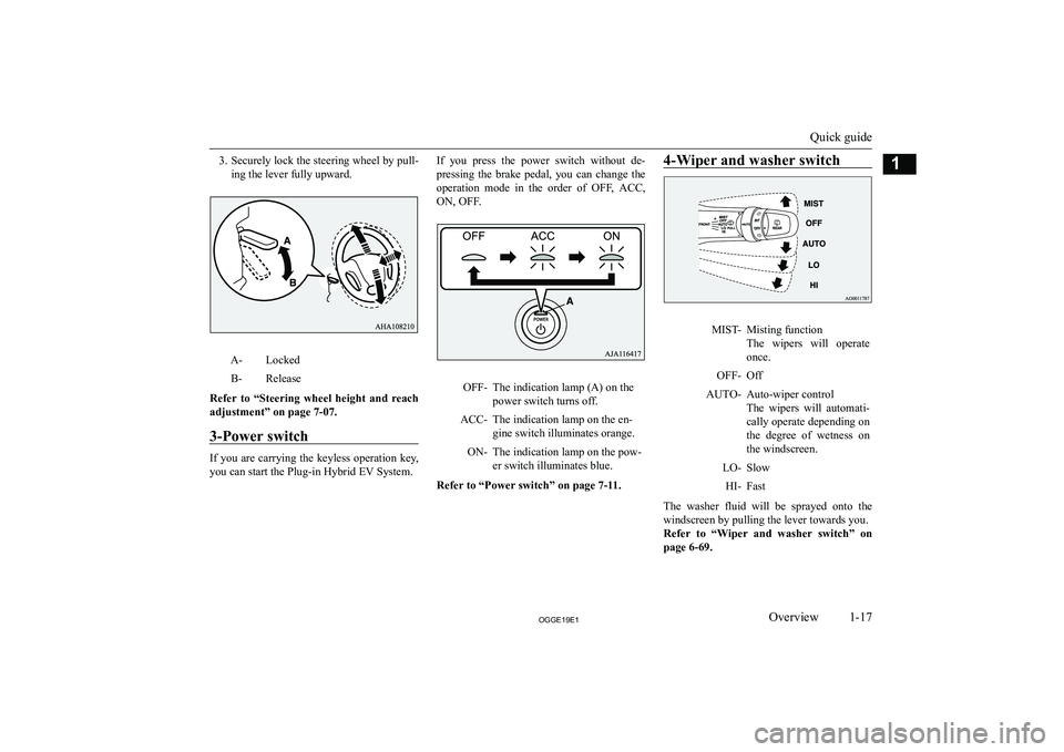 MITSUBISHI OUTLANDER PHEV 2019  Owners Manual (in English) �3�.�S�e�c�u�r�e�l�y� �l�o�c�k� �t�h�e� �s�t�e�e�r�i�n�g� �w�h�e�e�l� �b�y� �p�u�l�l�-
�i�n�g� �t�h�e� �l�e�v�e�r� �f�u�l�l�y� �u�p�w�a�r�d�.�A�-�L�o�c�k�e�d�B�-�R�e�l�e�a�s�e
�R�e�f�e�r�  �t�o�  �“
