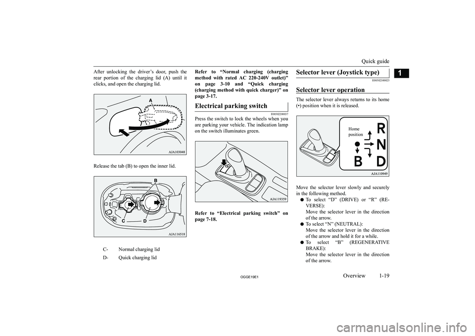 MITSUBISHI OUTLANDER PHEV 2019  Owners Manual (in English) �A�f�t�e�r�  �u�n�l�o�c�k�i�n�g�  �t�h�e�  �d�r�i�v�e�r�’�s�  �d�o�o�r�,�  �p�u�s�h�  �t�h�e�r�e�a�r�  �p�o�r�t�i�o�n�  �o�f�  �t�h�e�  �c�h�a�r�g�i�n�g�  �l�i�d�  �(�A�)�  �u�n�t�i�l�  �i�t �c�l�i�