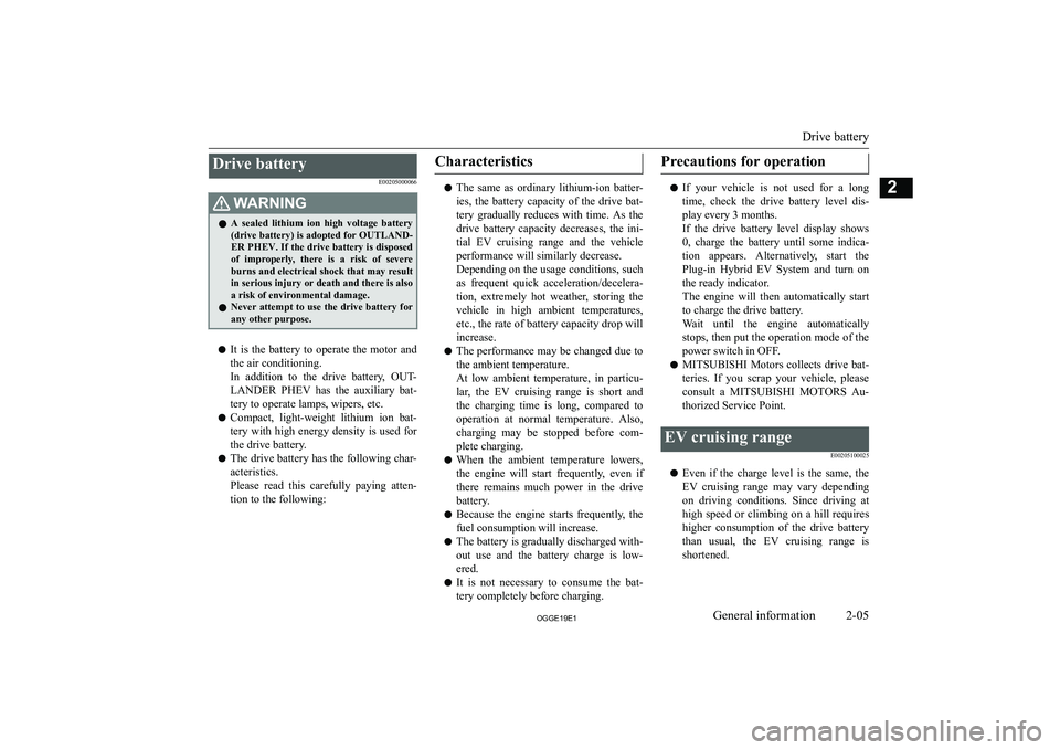 MITSUBISHI OUTLANDER PHEV 2019  Owners Manual (in English) �D�r�i�v�e� �b�a�t�t�e�r�y�E�0�0�2�0�5�0�0�0�0�6�6�:�A�R�N�,�N�G�z�A�  �s�e�a�l�e�d�  �l�i�t�h�i�u�m�  �i�o�n�  �h�i�g�h�  �v�o�l�t�a�g�e�  �b�a�t�t�e�r�y
�(�d�r�i�v�e� �b�a�t�t�e�r�y�)� �i�s� �a�d�o�