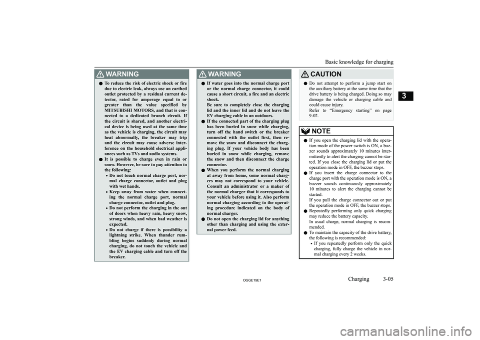 MITSUBISHI OUTLANDER PHEV 2019  Owners Manual (in English) �:�A�R�N�,�N�G�z�T�o� �r�e�d�u�c�e� �t�h�e� �r�i�s�k� �o�f� �e�l�e�c�t�r�i�c� �s�h�o�c�k� �o�r� �f�i�r�e
�d�u�e� �t�o� �e�l�e�c�t�r�i�c� �l�e�a�k�,� �a�l�w�a�y�s� �u�s�e� �a�n� �e�a�r�t�h�e�d
�o�u�t�l