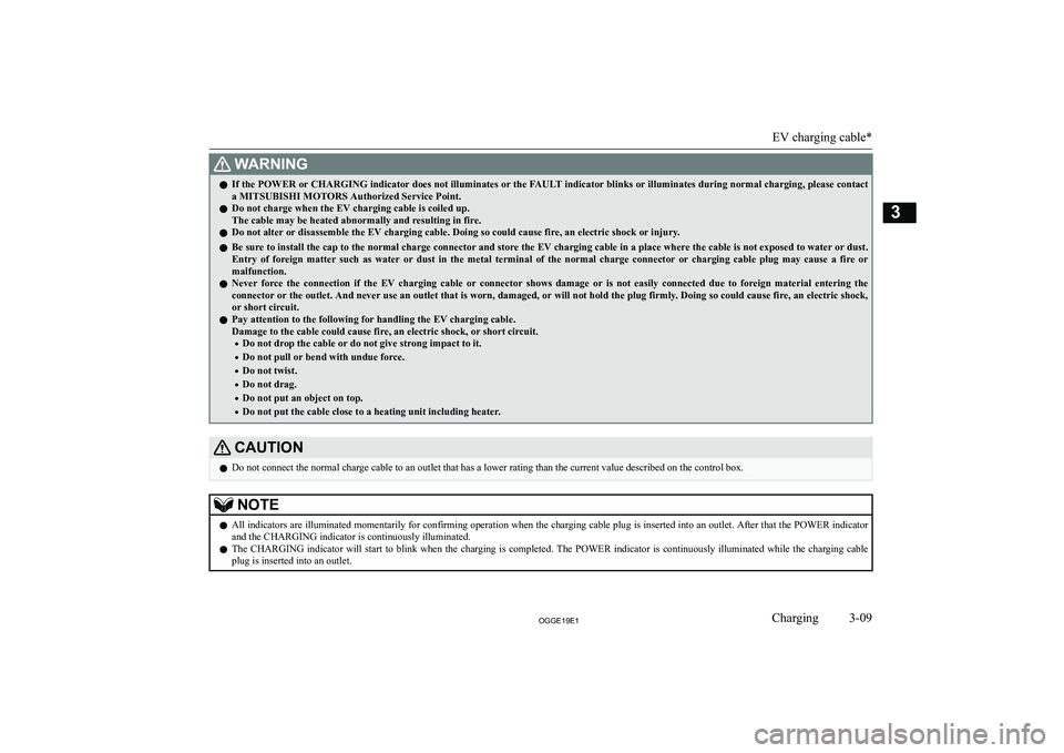 MITSUBISHI OUTLANDER PHEV 2019  Owners Manual (in English) �:�A�R�N�,�N�G�z�I�f� �t�h�e� �P�O�W�E�R� �o�r� �C�H�A�R�G�I�N�G� �i�n�d�i�c�a�t�o�r� �d�o�e�s� �n�o�t� �i�l�l�u�m�i�n�a�t�e�s� �o�r� �t�h�e� �F�A�U�L�T� �i�n�d�i�c�a�t�o�r� �b�l�i�n�k�s� �o�r� �i�l�l