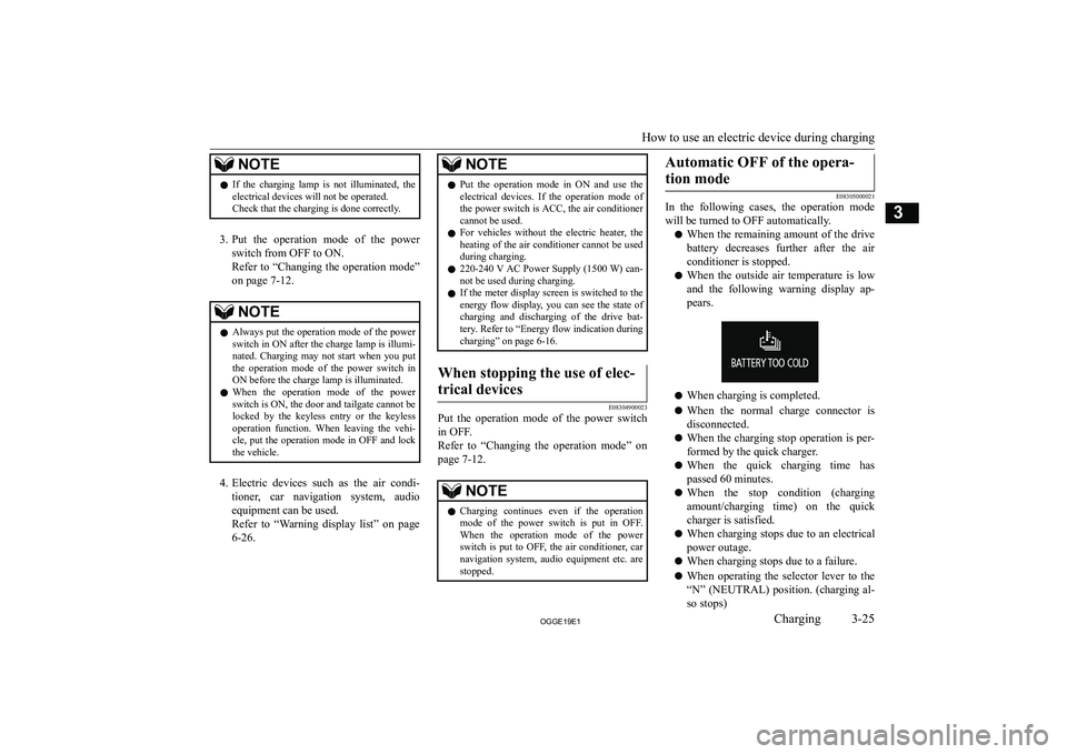MITSUBISHI OUTLANDER PHEV 2019  Owners Manual (in English) �N�O�T�E�z�I�f�  �t�h�e�  �c�h�a�r�g�i�n�g�  �l�a�m�p�  �i�s�  �n�o�t�  �i�l�l�u�m�i�n�a�t�e�d�,�  �t�h�e
�e�l�e�c�t�r�i�c�a�l� �d�e�v�i�c�e�s� �w�i�l�l� �n�o�t� �b�e� �o�p�e�r�a�t�e�d�.
�C�h�e�c�k� �