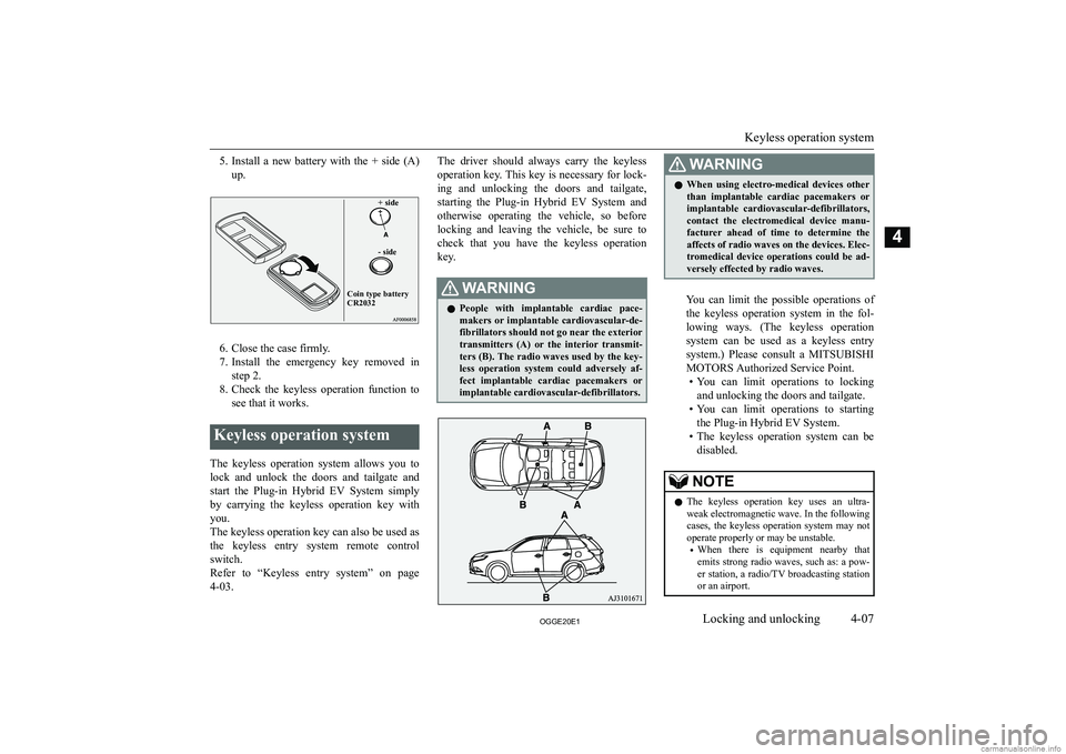 MITSUBISHI OUTLANDER PHEV 2020  Owners Manual (in English) �5�.�I�n�s�t�a�l�l�  �a�  �n�e�w�  �b�a�t�t�e�r�y�  �w�i�t�h�  �t�h�e�  �+�  �s�i�d�e�  �(�A�)
�u�p�.�+� �s�i�d�e�-� �s�i�d�e�C�o�i�n� �t�y�p�e� �b�a�t�t�e�r�y� �C�R�2�0�3�2
�6�. �C�l�o�s�e� �t�h�e� �