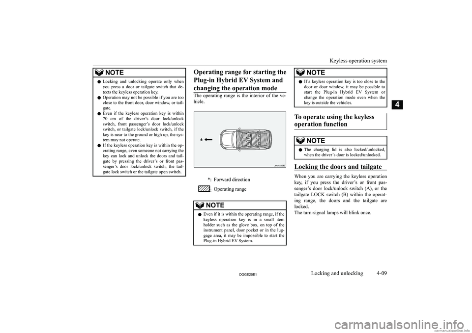 MITSUBISHI OUTLANDER PHEV 2020  Owners Manual (in English) �N�O�T�E�z�L�o�c�k�i�n�g�  �a�n�d�  �u�n�l�o�c�k�i�n�g�  �o�p�e�r�a�t�e�  �o�n�l�y�  �w�h�e�n
�y�o�u�  �p�r�e�s�s�  �a�  �d�o�o�r�  �o�r�  �t�a�i�l�g�a�t�e�  �s�w�i�t�c�h�  �t�h�a�t�  �d�e�-
�t�e�c�t�