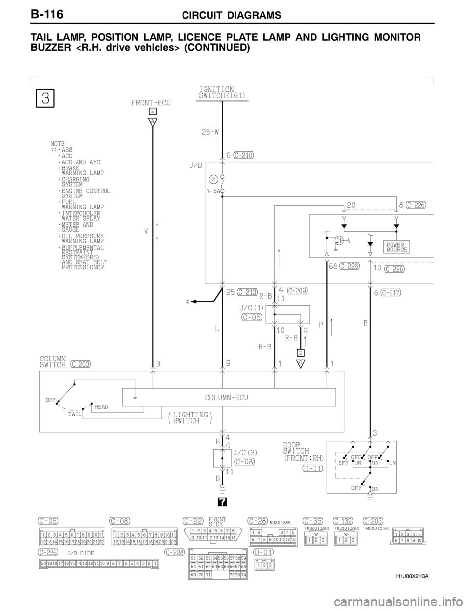 MITSUBISHI LANCER EVOLUTION 2007  Service Repair Manual CIRCUIT DIAGRAMS
H1J08X21BA
B-116
TAIL LAMP, POSITION LAMP, LICENCE PLATE LAMP AND LIGHTING MONITOR
BUZZER <R.H. drive vehicles> (CONTINUED) 
