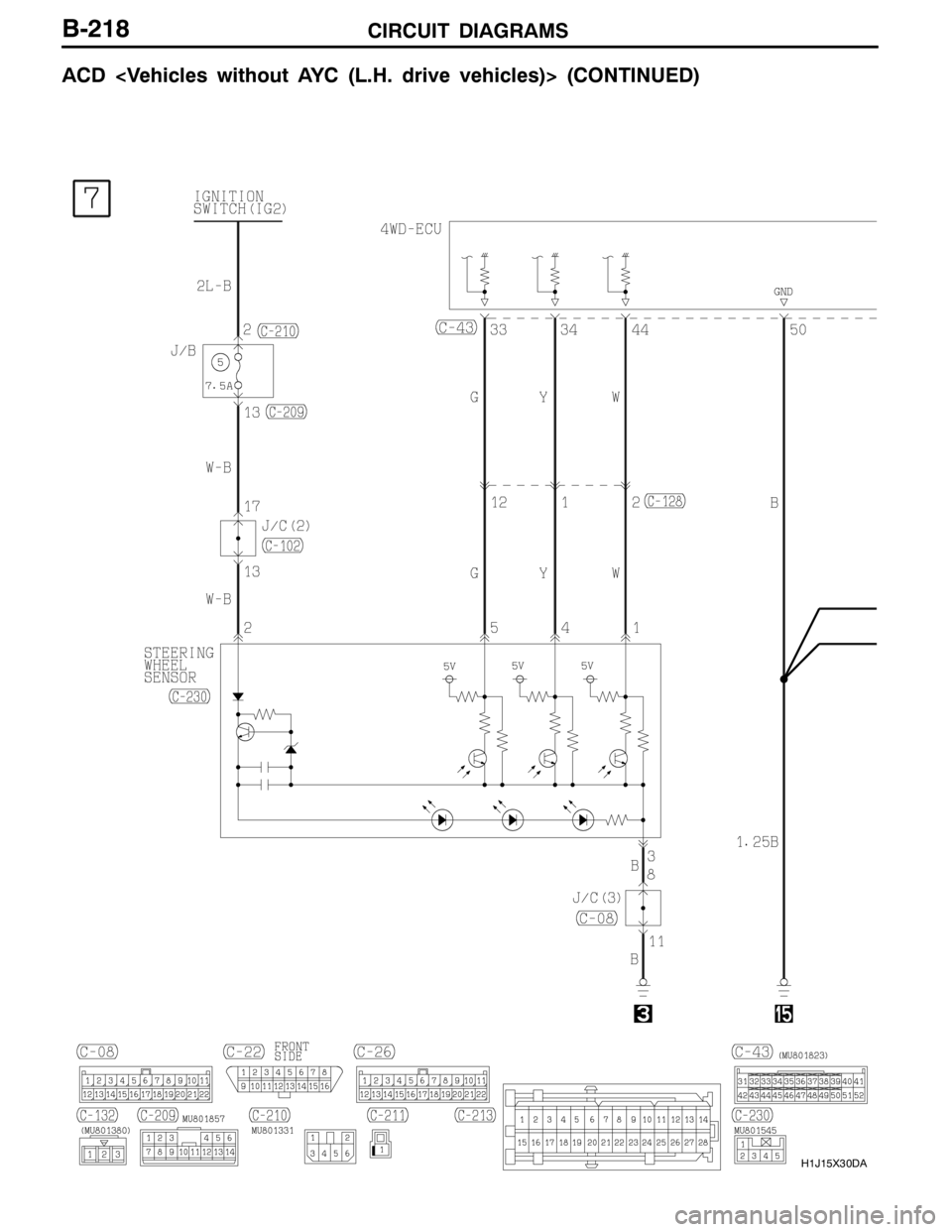 MITSUBISHI LANCER EVOLUTION 2007  Service Repair Manual CIRCUIT DIAGRAMS
H1J15X30DA
B-218
ACD <Vehicles without AYC (L.H. drive vehicles)> (CONTINUED) 
