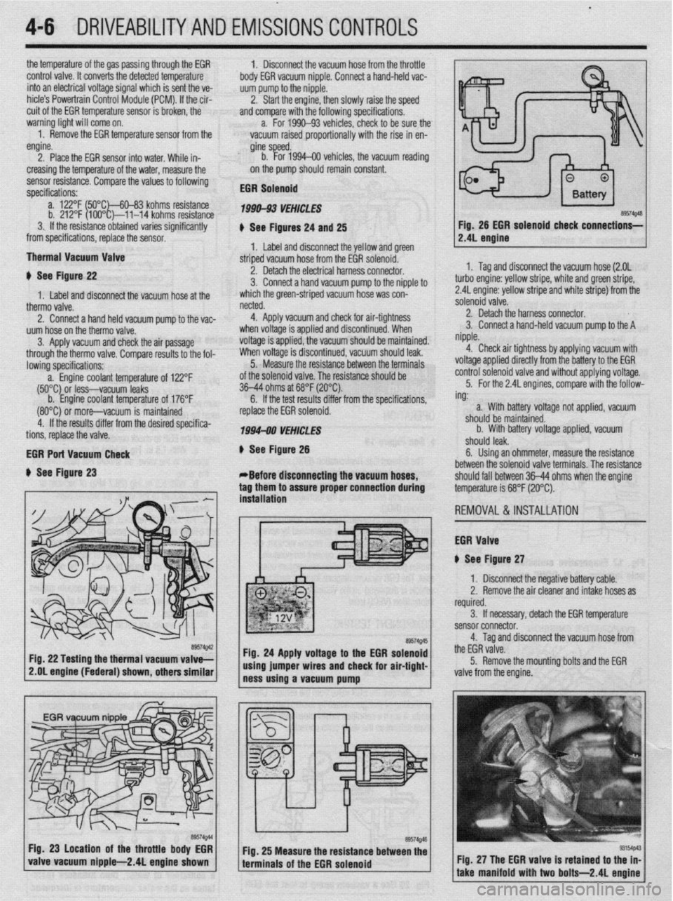 MITSUBISHI DIAMANTE 1900 Repair Manual the temperature of the gas passing through +h
control valve. It converts the detected temf
Ierature
into an electrical voltage signal which is sent the ve-
hicle’s Powertrain Control Module (PC MITSUBISHI DIAMANTE 1900 Repair Manual the temperature of the gas passing through +h
control valve. It converts the detected temf
Ierature
into an electrical voltage signal which is sent the ve-
hicle’s Powertrain Control Module (PC