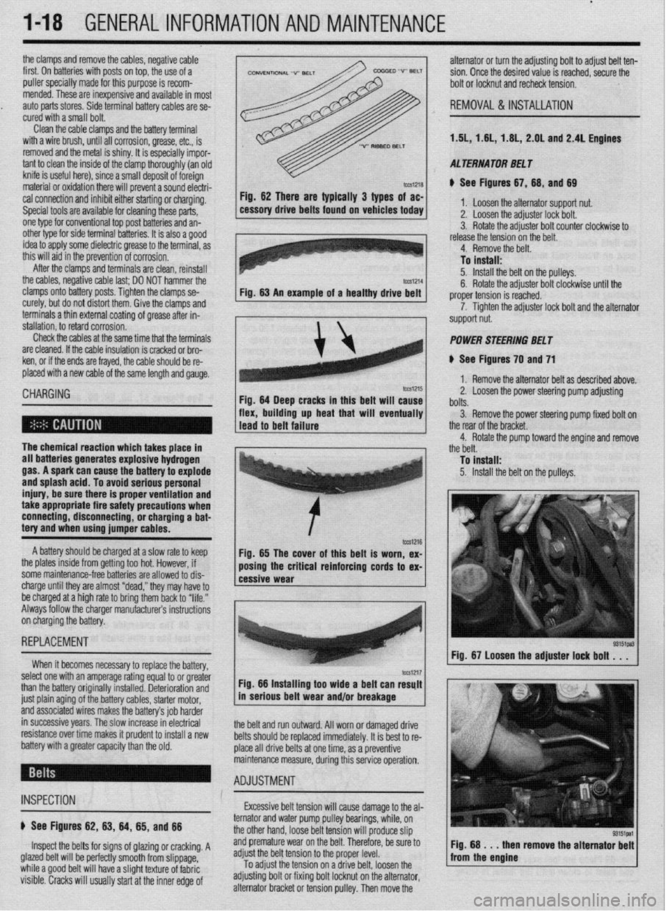 MITSUBISHI DIAMANTE 1900 Repair Manual l
1-18 GENERALINFORMATIONAND MAINTENANCE
the clamps and remove the cables, negative cable
first. On batteries with posts on top, the use of a
puller specially made for this purpose is recom-
mend MITSUBISHI DIAMANTE 1900 Repair Manual l
1-18 GENERALINFORMATIONAND MAINTENANCE
the clamps and remove the cables, negative cable
first. On batteries with posts on top, the use of a
puller specially made for this purpose is recom-
mend