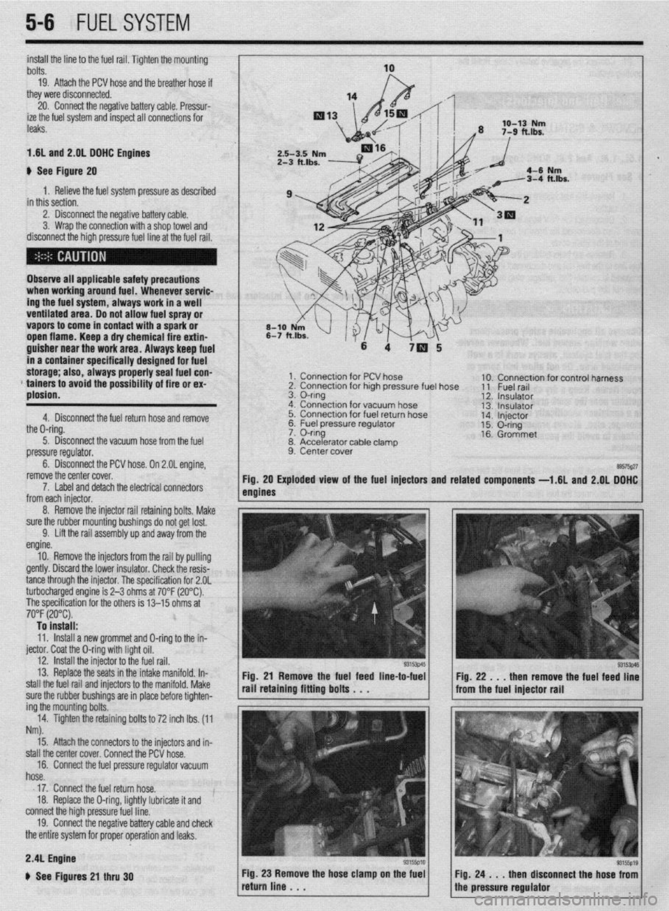MITSUBISHI DIAMANTE 1900 Repair Manual install the line to the fuel rail. Tighten the mounting
bolts,
19. Attach the PCV hose and the breather hose if
thev were disconnected.
20. Connect the negative battery cable. Pressur-
ize the fu MITSUBISHI DIAMANTE 1900 Repair Manual install the line to the fuel rail. Tighten the mounting
bolts,
19. Attach the PCV hose and the breather hose if
thev were disconnected.
20. Connect the negative battery cable. Pressur-
ize the fu