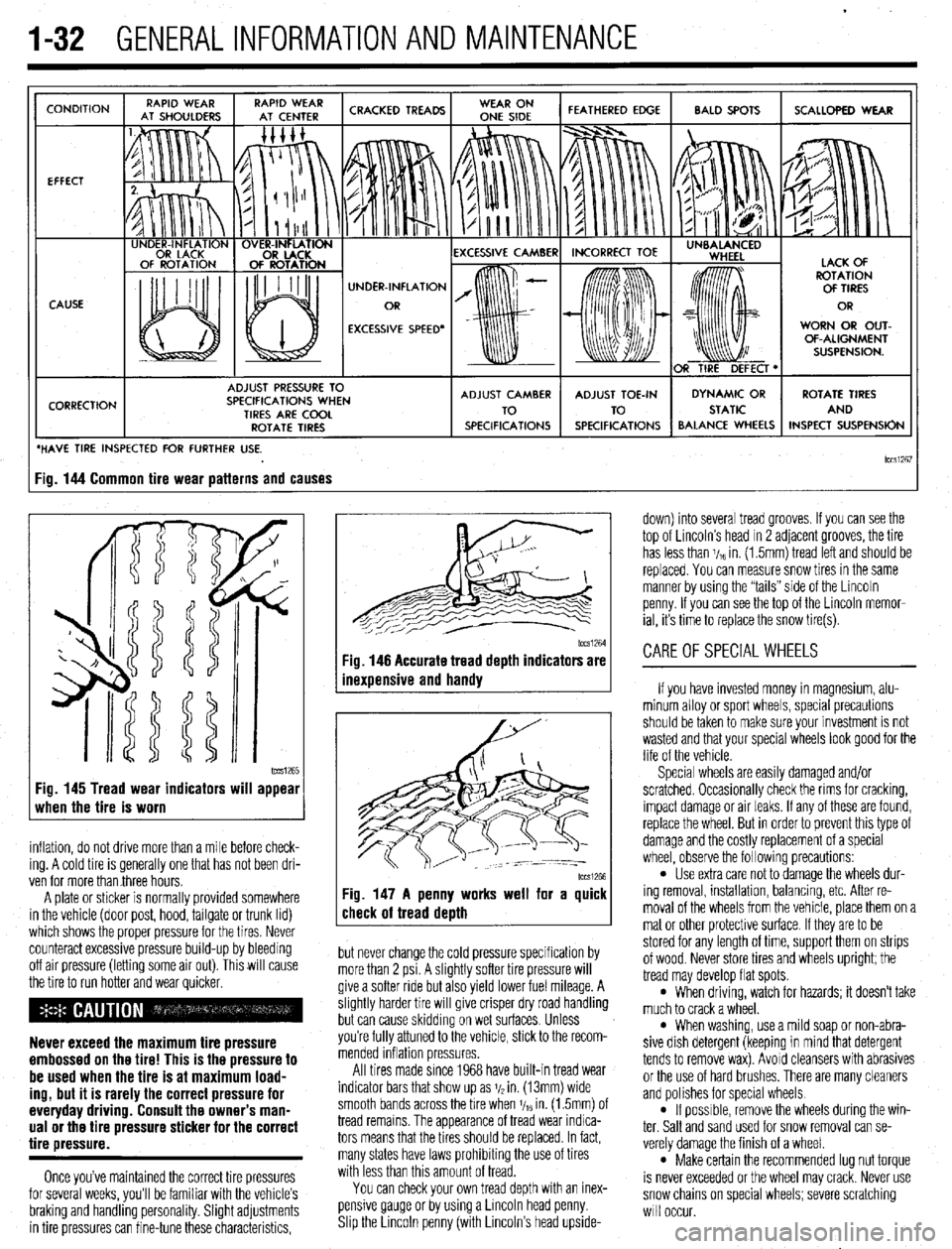 MITSUBISHI DIAMANTE 1900 Repair Manual .
1-32 GENERALINFORMATIONAND MAINTENANCE
CONDITION
EFFECT
CAUSE
CORRECTION UNDER-INFLATION
EXCESSIVE SPEED’ WORN OR OUT-
OF-ALIGNMENT
ADJUST PRESSURE TO
SPECIFICATIONS WHEN
TIRES ARE COOL MITSUBISHI DIAMANTE 1900 Repair Manual .
1-32 GENERALINFORMATIONAND MAINTENANCE
CONDITION
EFFECT
CAUSE
CORRECTION UNDER-INFLATION
EXCESSIVE SPEED’ WORN OR OUT-
OF-ALIGNMENT
ADJUST PRESSURE TO
SPECIFICATIONS WHEN
TIRES ARE COOL