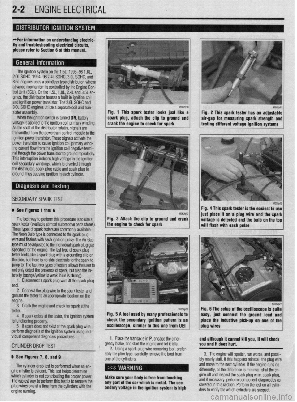 MITSUBISHI DIAMANTE 1900 Repair Manual .~ P.X I_ - “, .- I .-., IS ” .~.I .r
2-2 ENGINE ELECTRICAL
nn
ity and trouble: shooting electrical circuits,
please refer to Section 6 of this manual.
I
The ignition system on the 1.5L, 199 MITSUBISHI DIAMANTE 1900 Repair Manual .~ P.X I_ - “, .- I .-., IS ” .~.I .r
2-2 ENGINE ELECTRICAL
nn
ity and trouble: shooting electrical circuits,
please refer to Section 6 of this manual.
I
The ignition system on the 1.5L, 199