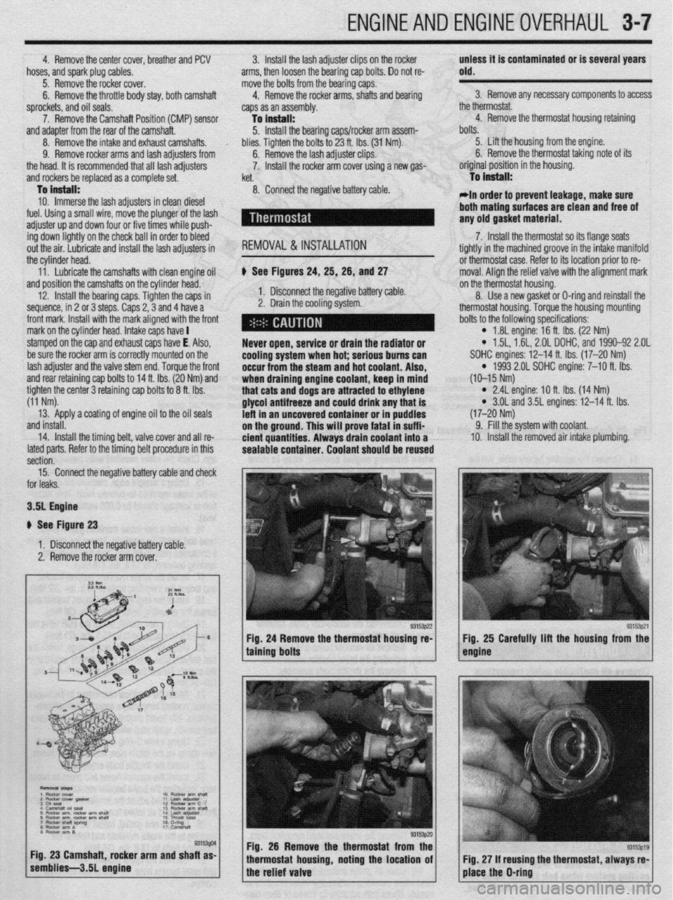 MITSUBISHI DIAMANTE 1900 Repair Manual ENGINEANDENGINEOVERHAUL 3-7
4. Remove the center cover, breather and PCV
hoses, and spark plug cables.
5. Remove the rocker cover.
6. Remove the throttle body stay, both camshaft
sprockets, and o MITSUBISHI DIAMANTE 1900 Repair Manual ENGINEANDENGINEOVERHAUL 3-7
4. Remove the center cover, breather and PCV
hoses, and spark plug cables.
5. Remove the rocker cover.
6. Remove the throttle body stay, both camshaft
sprockets, and o
