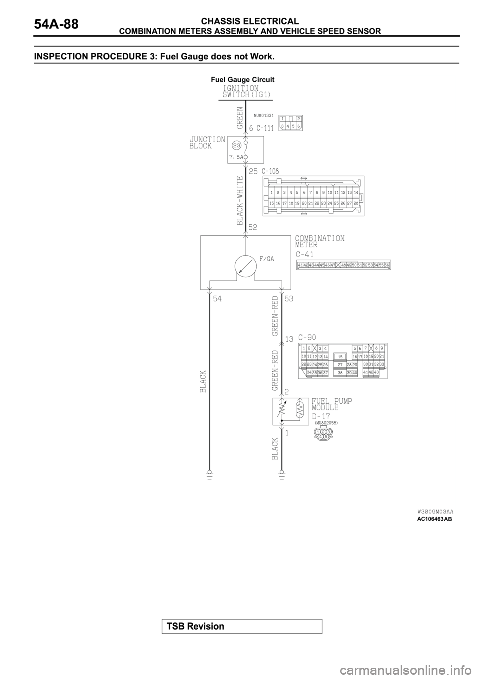 MITSUBISHI ECLIPSE 2003  Service Repair Manual AC106463
Fuel Gauge Circuit
AB 