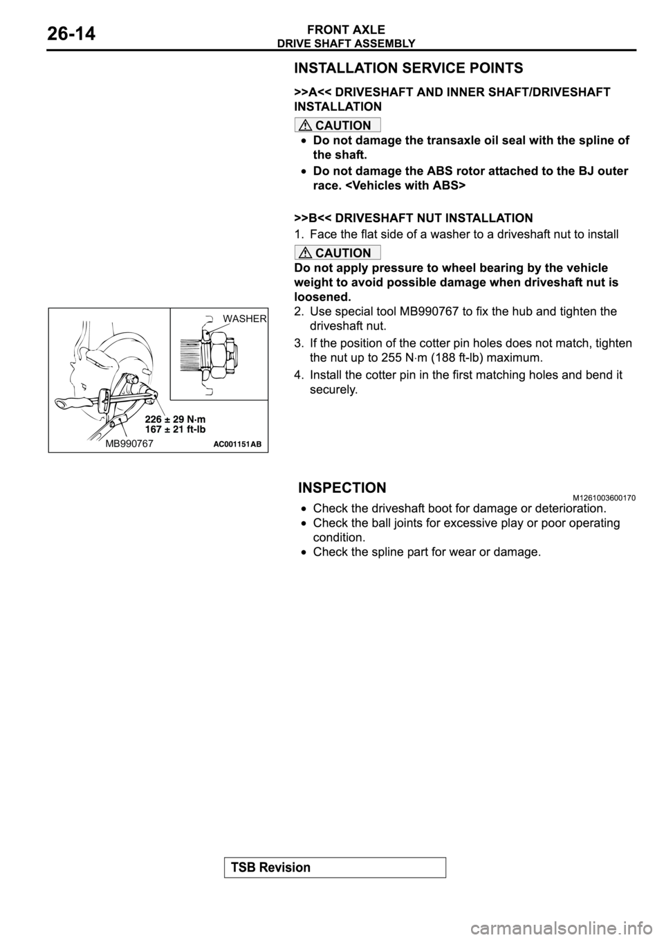 MITSUBISHI ECLIPSE 2003  Service Repair Manual CAUTION
CAUTION
WASHER
MB990767 