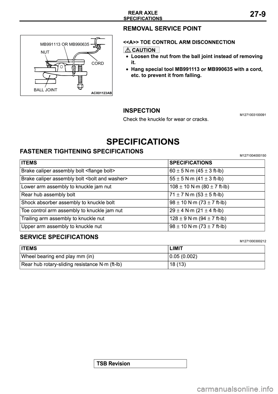 MITSUBISHI ECLIPSE 2003  Service Repair Manual CAUTION
ACX01123
AB
NUT
BALL JOINTCORD MB991113 OR MB990635 