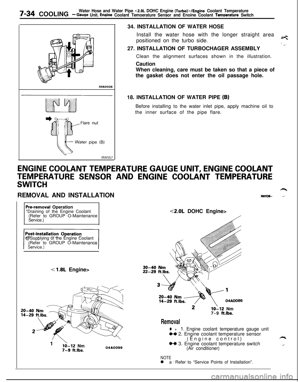 MITSUBISHI ECLIPSE 1991  Service Manual 7-34 COOLINGWater Hose and Water Pipe <2.0L DOHC Engine (Turbo)>/Engine Coolant Temperature- Gauge Unit. Engine Coolant Temoerature Sensor and Enoine Coolant Temoerature Switch
05A0026
05K55734. INSTA