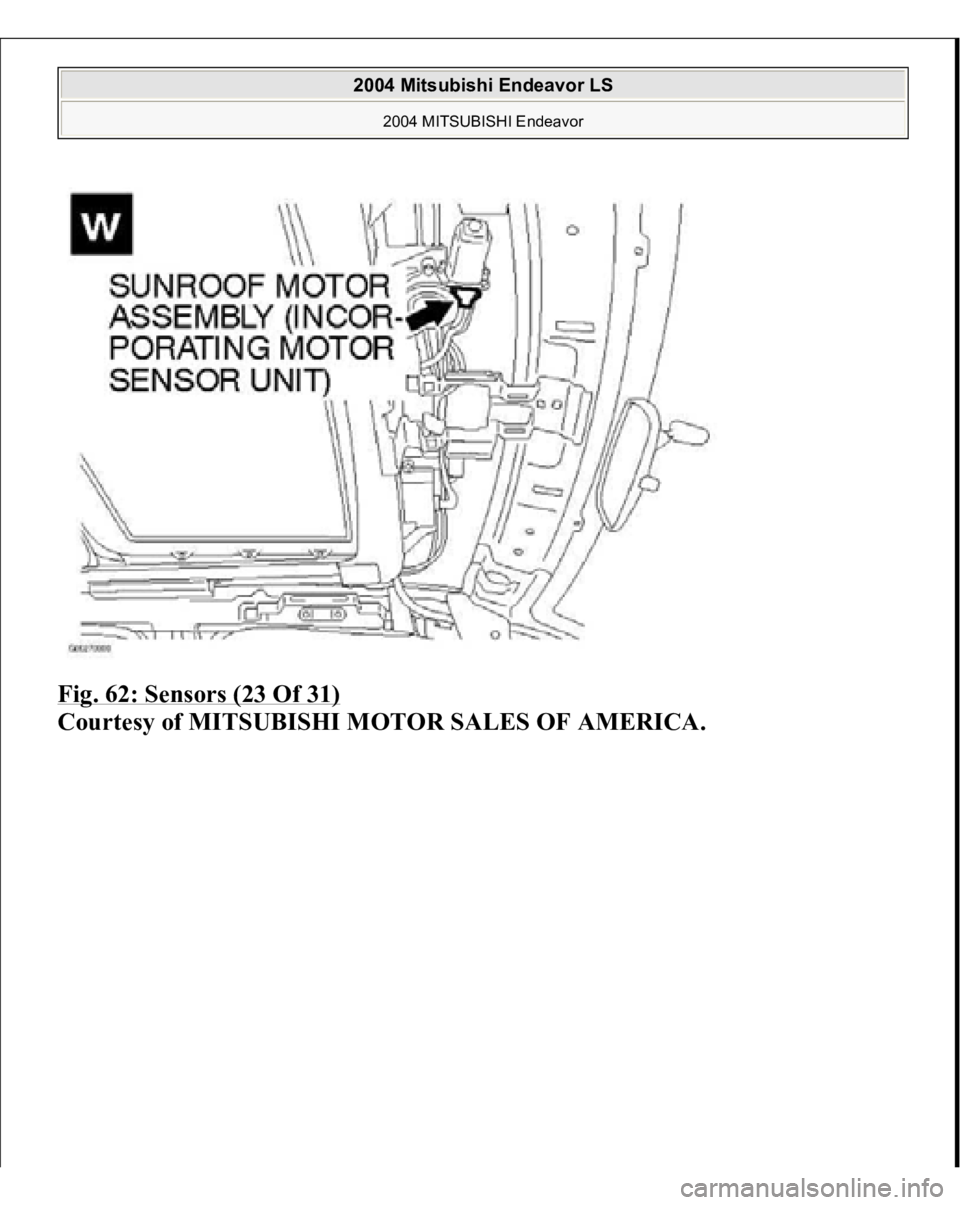 MITSUBISHI ENDEAVOR 2004  Service Repair Manual Fig. 62: Sensors (23 Of 31)
 
Courtesy of MITSUBISHI MOTOR SALES OF AMERICA.
 
2004 Mitsubishi Endeavor LS 
2004 MITSUBISHI Endeavor
   