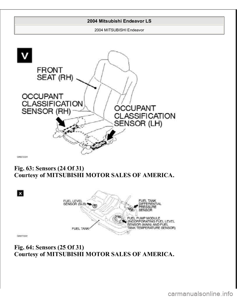 MITSUBISHI ENDEAVOR 2004  Service Repair Manual Fig. 63: Sensors (24 Of 31)
 
Courtesy of MITSUBISHI MOTOR SALES OF AMERICA. 
Fig. 64: Sensors (25 Of 31) 
Courtes
y of MITSUBISHI MOTOR SALES OF AMERICA
.
 
2004 Mitsubishi Endeavor LS 
2004 MITSUBIS