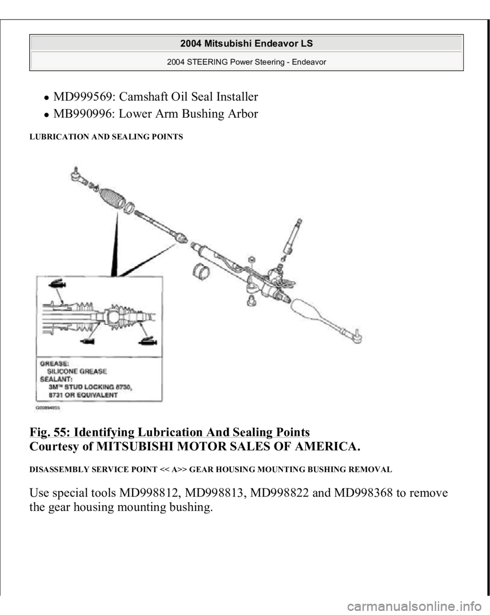 MITSUBISHI ENDEAVOR 2004  Service Repair Manual MD999569: Camshaft Oil Seal Installer  MB990996: Lower Arm Bushing Arbor  
LUBRICATION AND SEALING POINTS Fig. 55: Identifying Lubrication And Sealing Points
 
Courtesy of MITSUBISHI MOTOR SALES OF AM
