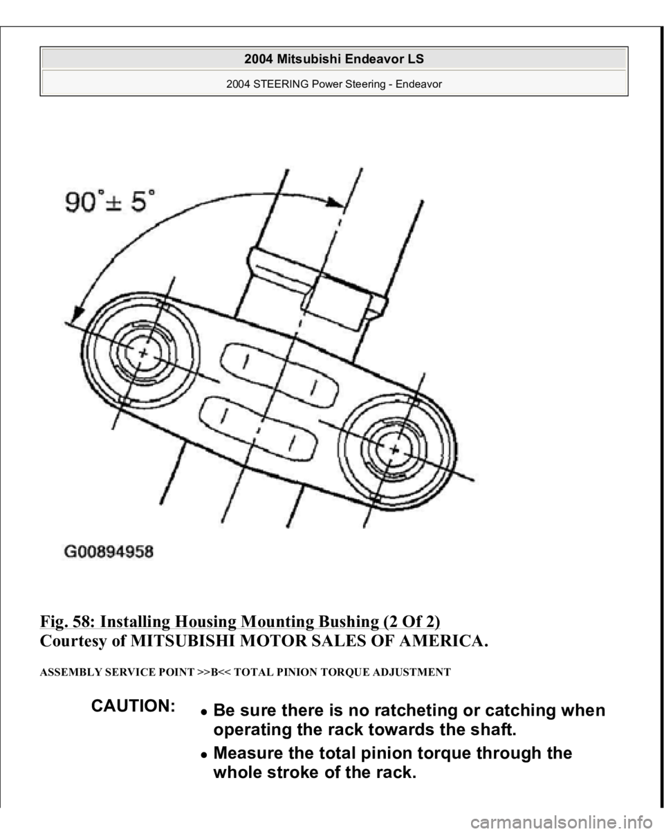 MITSUBISHI ENDEAVOR 2004  Service Repair Manual Fig. 58: Installing Housing Mounting Bushing (2 Of 2)
 
Courtesy of MITSUBISHI MOTOR SALES OF AMERICA. 
ASSEMBLY SERVICE POINT >>B<< TOTAL PINION TORQUE ADJUSTMENT 
CAUTION:
Be sure there is no ratche