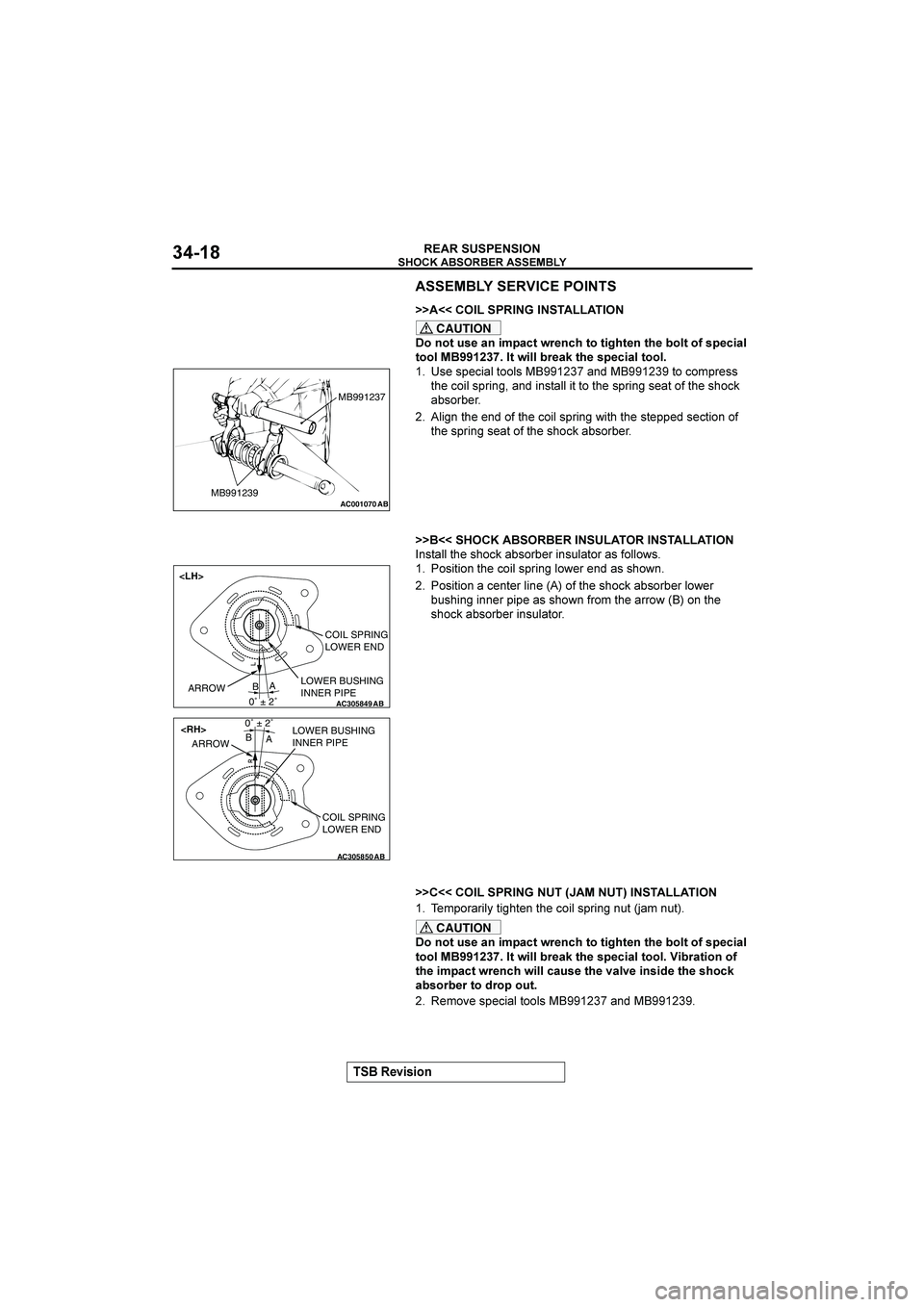 MITSUBISHI GALANT 2004  Workshop Manual  


&()(*+

	




�##
""



CAUTION
*+*2.)&/+(59/72>1&+732*2(?32&+23&4*62*8)9&7(/6
2**6J2