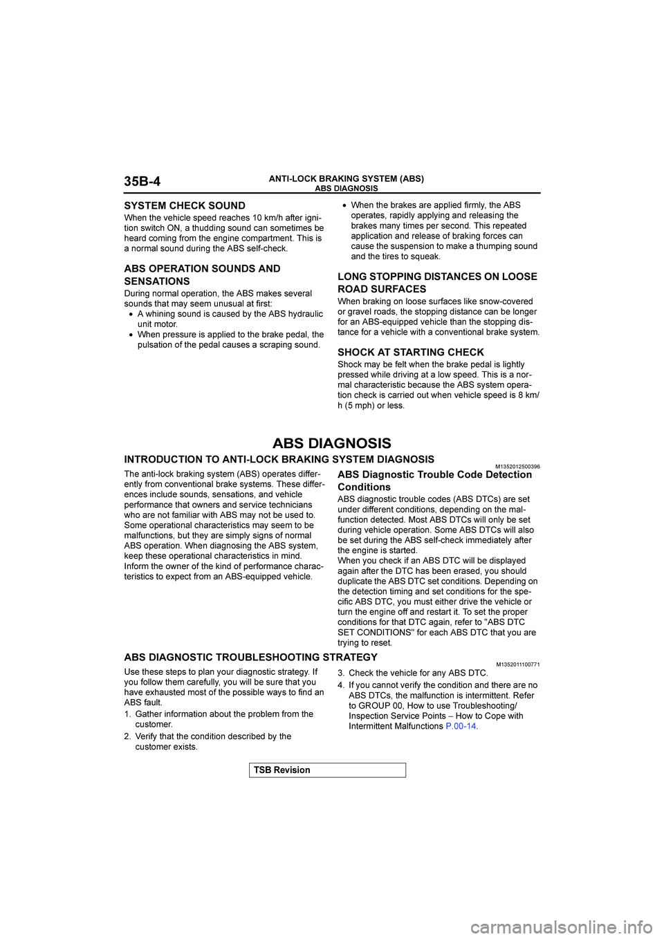 MITSUBISHI GALANT 2004 Workshop Manual
&()(*+
!"#
/"#
8#"-,$#
(%##&
*#4,"#(
@3 "
4=/#*
-5-
/-)
(<-/,"
?
4
/".&&-5
().&
,4
()3#/-3#(
2#
"#4*&
,)3-5
=*) MITSUBISHI GALANT 2004 Workshop Manual
&()(*+
!"#
/"#
8#"-,$#
(%##&
*#4,"#(
@3 "
4=/#*
-5-
/-)
(<-/,"
?
4
/".&&-5
().&
,4
()3#/-3#(
2#
"#4*&
,)3-5
=*)