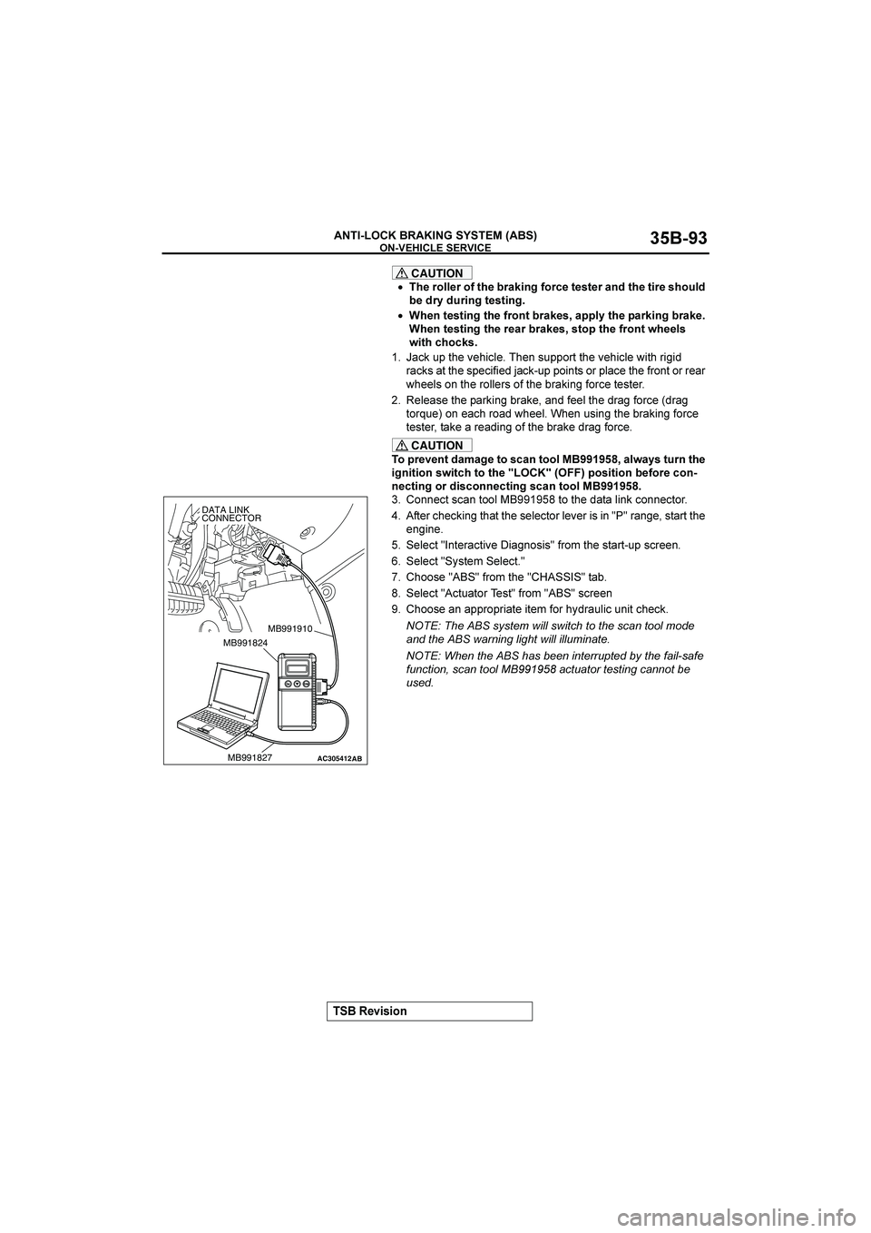 MITSUBISHI GALANT 2004 Workshop Manual
&()(*+
!
CAUTION
•<&
0*33&0
*>
.<&
20,A(+-
>*0/&
.&).&0
,+4
.<&
.(0&
)<*134
2&
40;
410(+-
.&).(+-
•$<&+
.&).(+-
.<&
>0*+.
20,A&)9
,66 MITSUBISHI GALANT 2004 Workshop Manual
&()(*+
!
CAUTION
•<&
0*33&0
*>
.<&
20,A(+-
>*0/&
.&).&0
,+4
.<&
.(0&
)<*134
2&
40;
410(+-
.&).(+-
•$<&+
.&).(+-
.<&
>0*+.
20,A&)9
,66