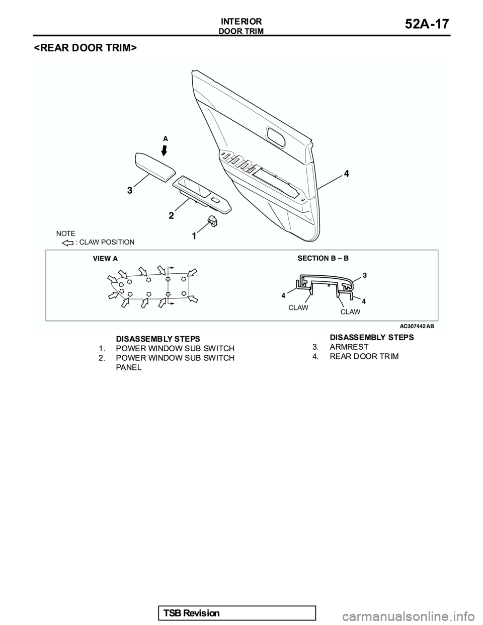 MITSUBISHI GALANT 2005  Service Repair Manual NOTE
          : CLAW POSITION
CLAW
CLAW 