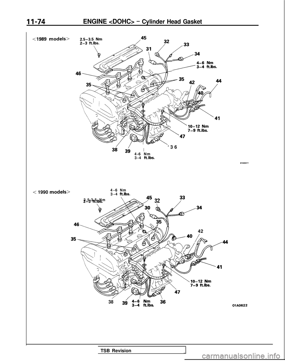 MITSUBISHI GALANT 1989  Service Repair Manual 11-74ENGINE <DOHC> - Cylinder Head Gasket
<I989 models>
< 1990 models>
/
d34
/./At %L.
I4-6 Nm
3-4  ftlbs.
‘36
4-6
Nm3-
 4 ftlbs.
2.5-3.5Nm\45
13 33
42
/A
3839/ z-i ,“g,- . .OlA0622
TSB Revision 