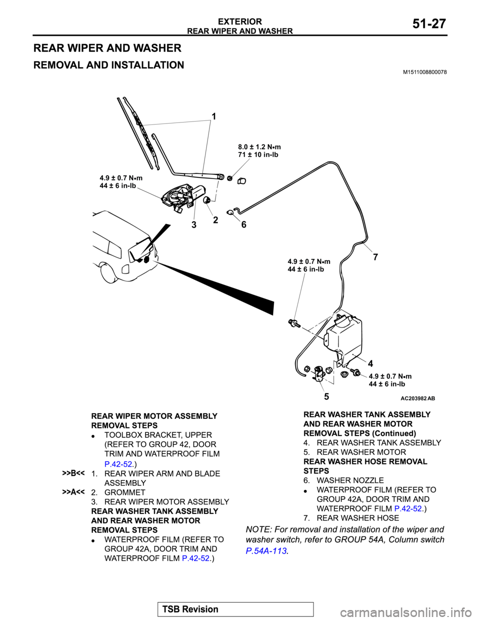 MITSUBISHI MONTERO 2003  Service Repair Manual AC203982 AB
74.9 ± 0.7 Nm
44 ± 6 in-lb 
4
5 32
6 1
8.0 ± 1.2 Nm
71 ± 10 in-lb 
4.9 ± 0.7 N
m
44 ± 6 in-lb 
4.9 ± 0.7 N
m
44 ± 6 in-lb  