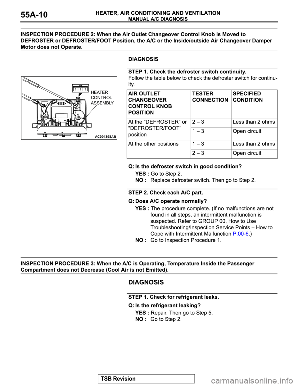 MITSUBISHI MONTERO 2003  Service Repair Manual AC001398
HEATER
CONTROL
ASSEMBLY
AB 