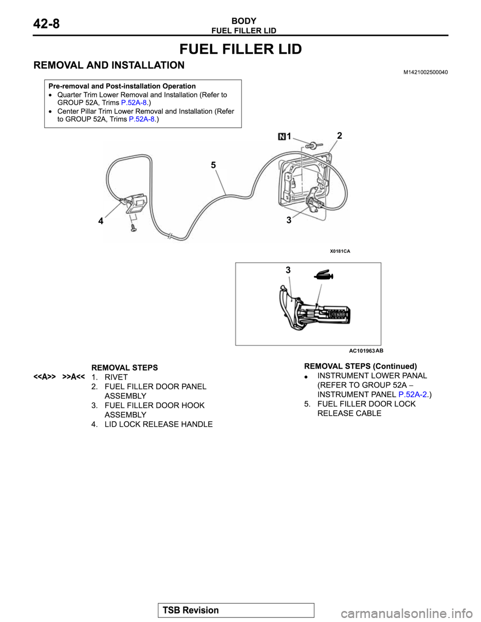 MITSUBISHI MONTERO 2003  Service Repair Manual X0181CA
AC101963
3 5
324
1
AB 