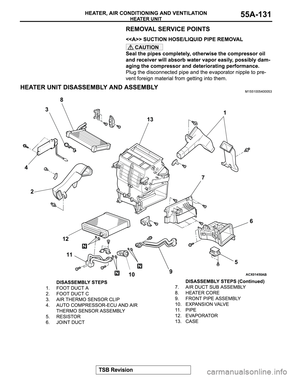 MITSUBISHI MONTERO 2003  Service Repair Manual CAUTION
ACX01450
38
4
2
12
11
109 131
7
6
5
N
N
N
AB 