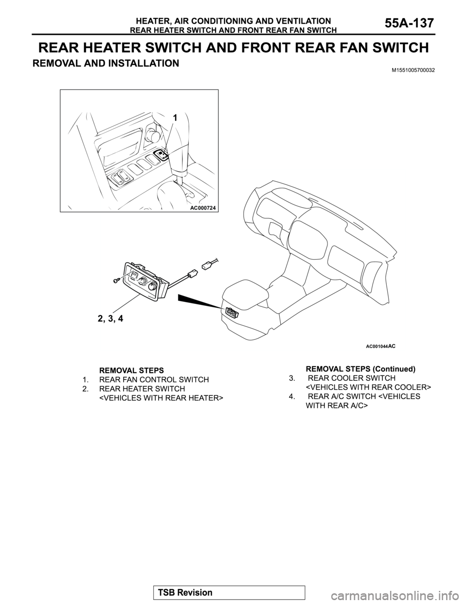 MITSUBISHI MONTERO 2003  Service Repair Manual AC001044
AC000724
1
2, 3, 4
AC 