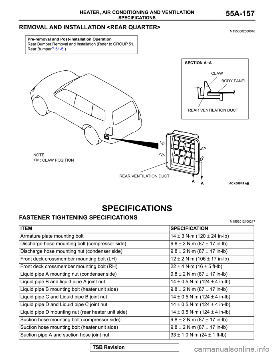 MITSUBISHI MONTERO 2003  Service Repair Manual ACX00849
ABA
A
REAR VENTILATION DUCT NOTE
      : CLAW POSITIONREAR VENTILATION DUCTCLAW
BODY PANEL
SECTION A  A 
