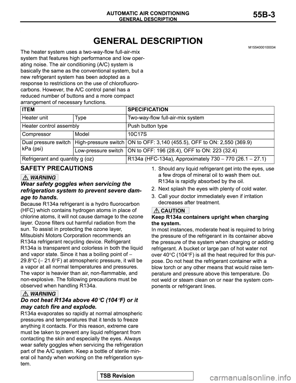 MITSUBISHI MONTERO 2003  Service Repair Manual WARNING
WARNING
CAUTION 