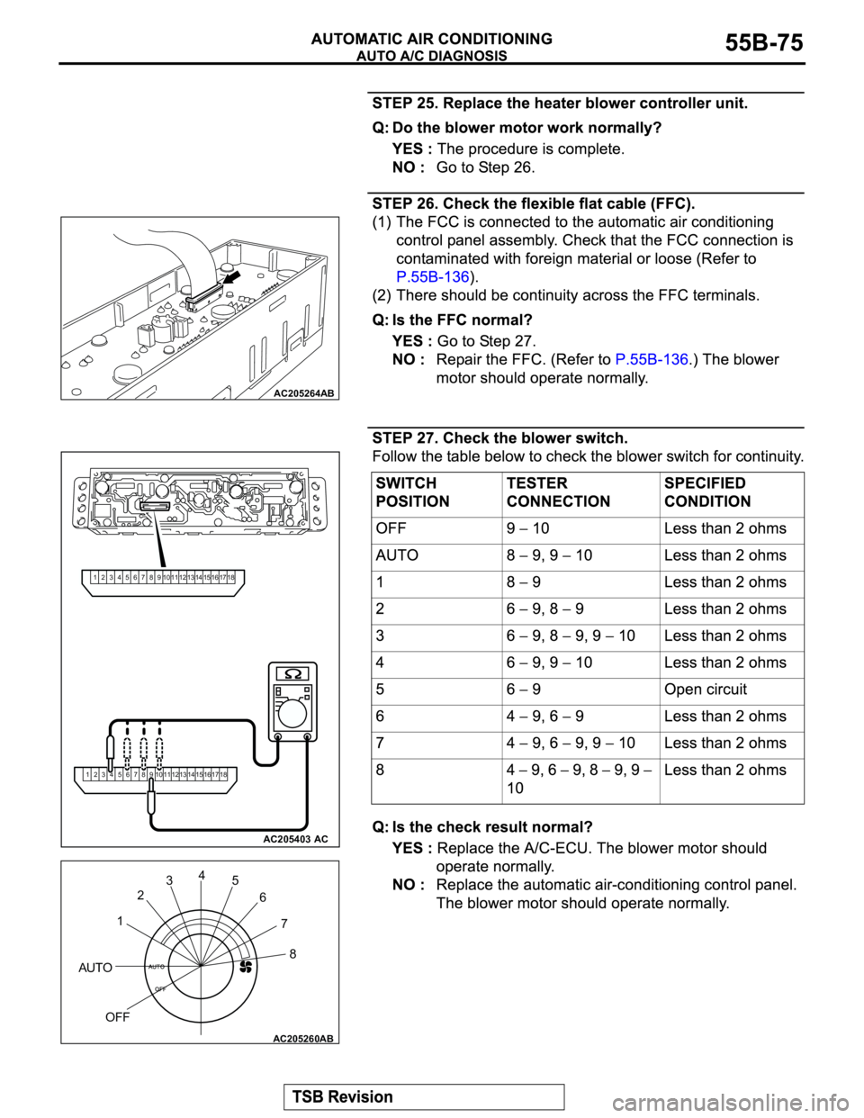 MITSUBISHI MONTERO 2003  Service Repair Manual AC205264AB
AC205403
18 17 16 15 14 13 12 11 10 9 8 7 6 5 4 3 2 1
18 17 16 15 14 13 12 11 10 9 8 7 6 5 4 3 2 1
AC
AC205260
OFF AUTO8 7 6 5 4
3
2
1
AB 