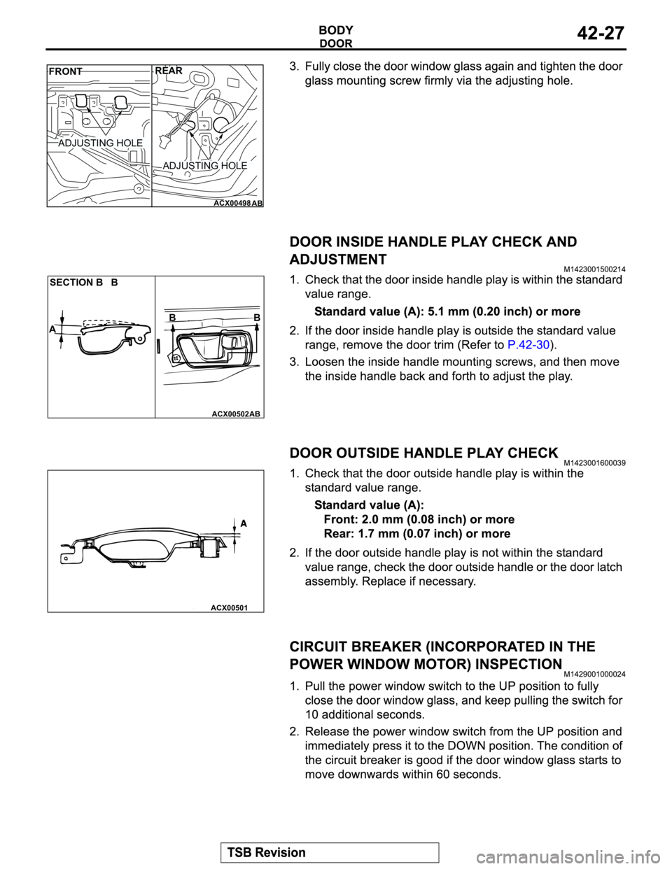 MITSUBISHI MONTERO 2003  Service Repair Manual ACX00498
FRONTREAR
ADJUSTING HOLE
ADJUSTING HOLE
AB
ACX00502
AB
B SECTION B   B
AB
ACX00501 