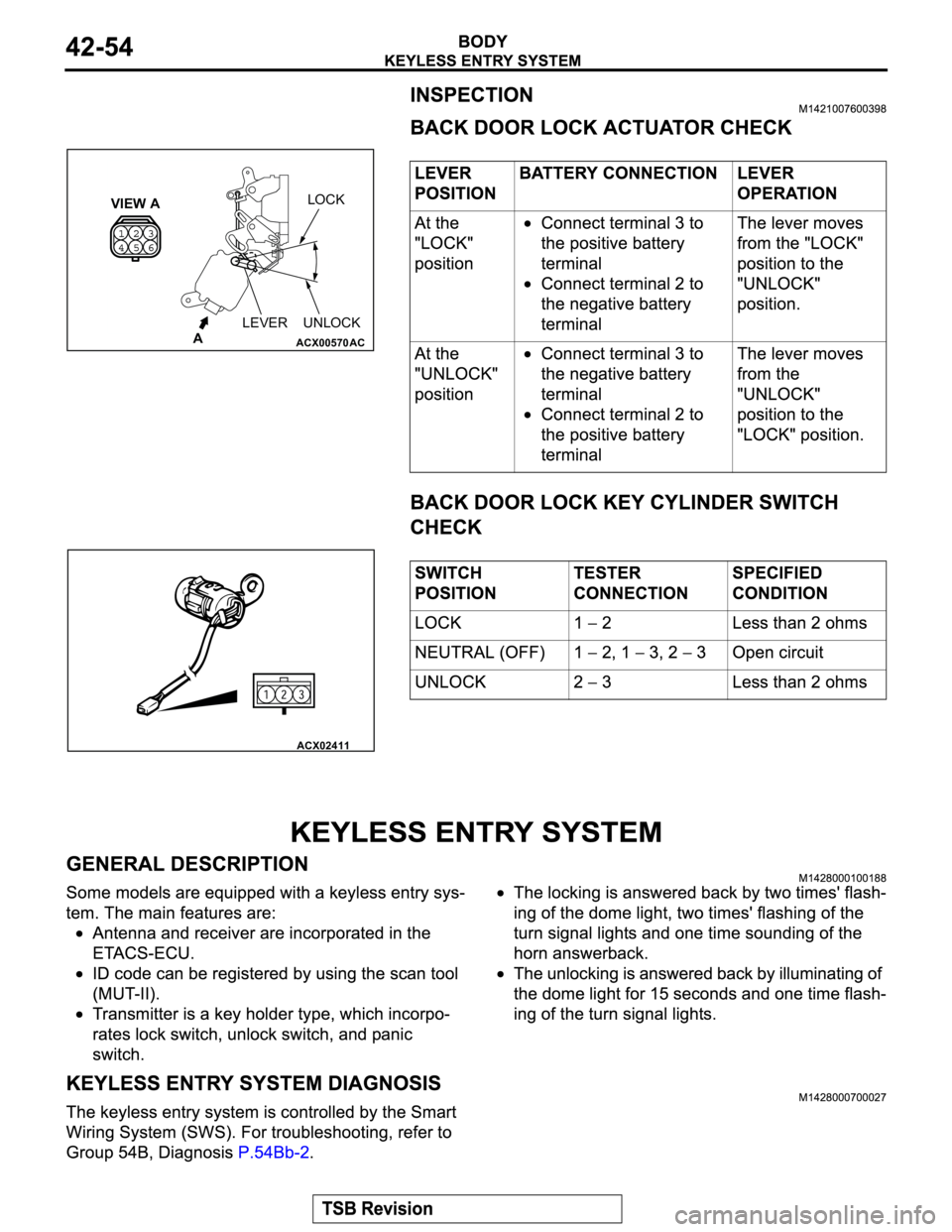MITSUBISHI MONTERO 2003  Service Repair Manual ACX00570
LOCK
UNLOCKVIEW A
A
LEVER
AC
ACX02411 