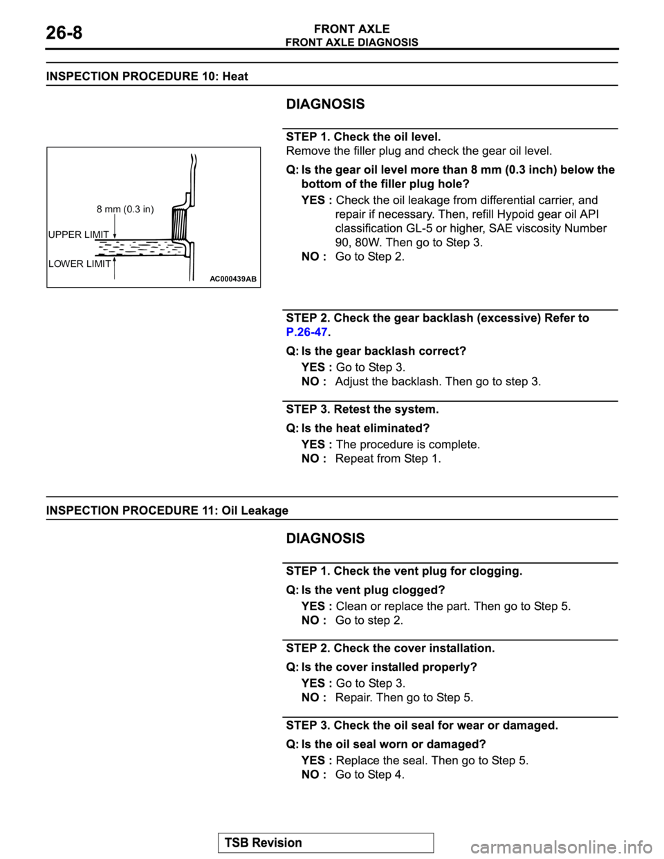 MITSUBISHI MONTERO 2003  Service Repair Manual AC000439
UPPER LIMIT
LOWER LIMIT
AB
8 mm (0.3 in) 