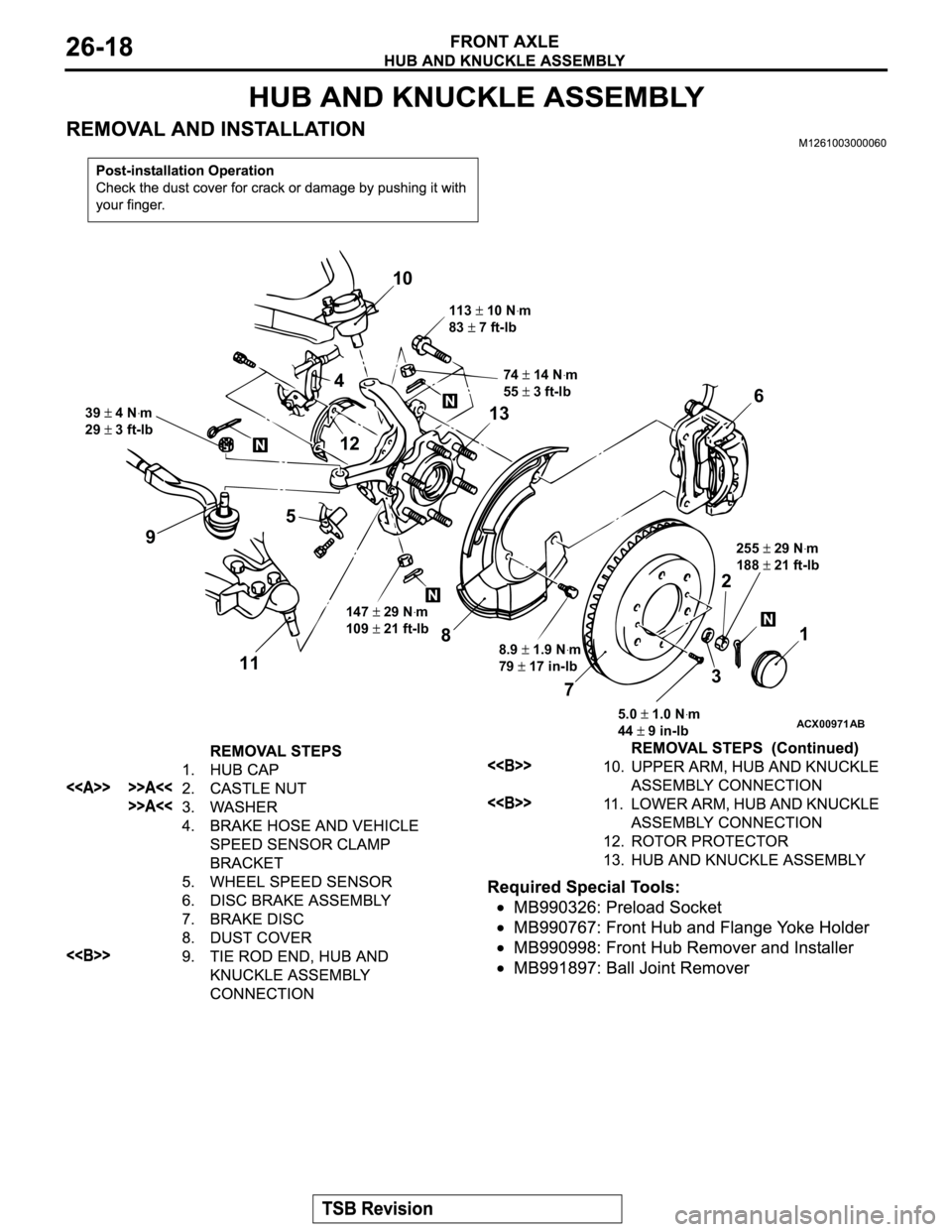 MITSUBISHI MONTERO 2003  Service Repair Manual ACX00971AB
39 4 Nꞏm
29 
3 ft-lb
147
 29 Nꞏm
109 
21 ft-lb
8.9
 1.9 Nꞏm
79 
17 in-lb
5.0
 1.0 Nꞏm
44 
9 in-lb255
 29 Nꞏm
188 
21 ft-lb 74
 14 Nꞏm
55 
3 ft-lb 113
 10 Nꞏm
83 
7 ft-lb
9
115