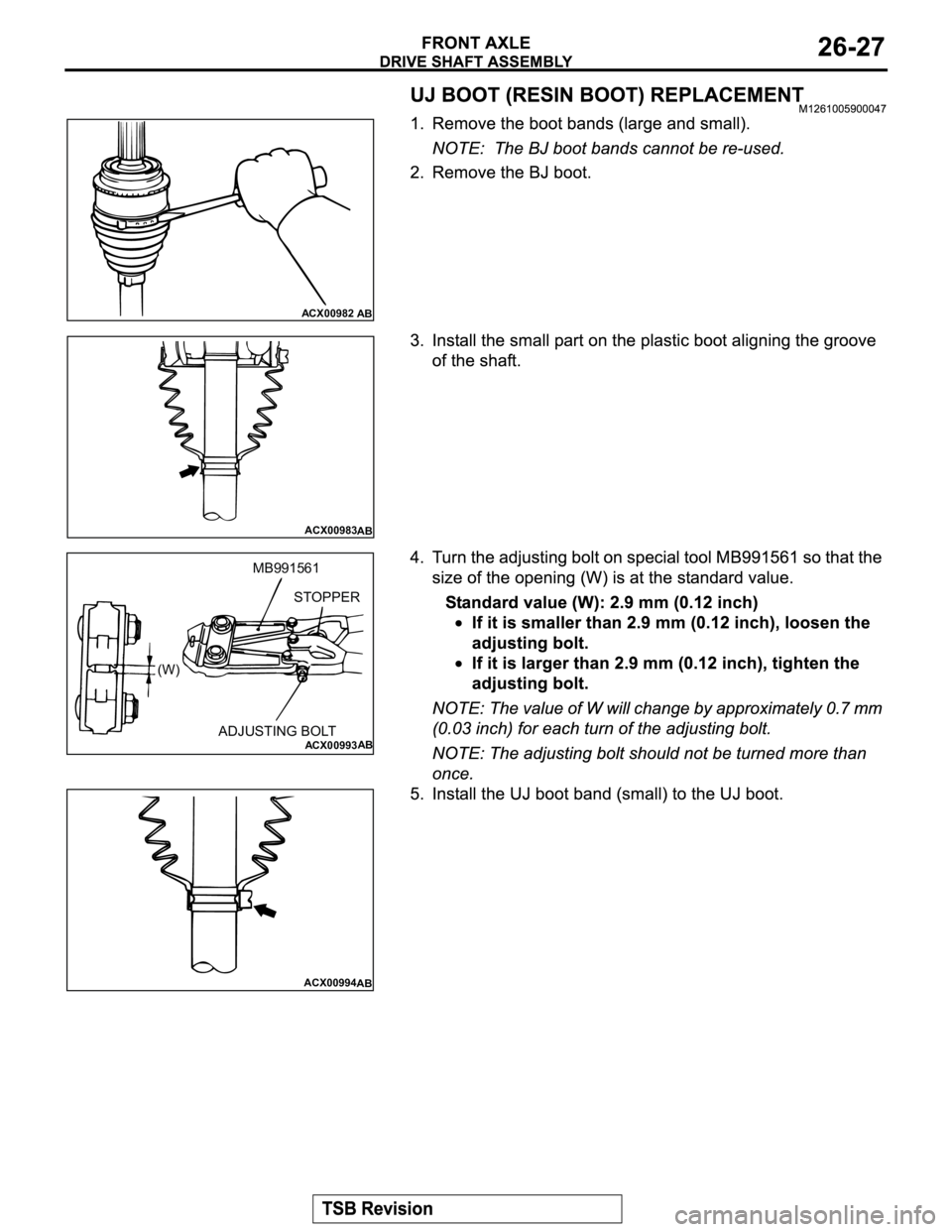 MITSUBISHI MONTERO 2003  Service Repair Manual ACX00982
AB
ACX00983
AB
ACX00993AB
STOPPER
ADJUSTING BOLT (W)MB991561
ACX00994
AB 
